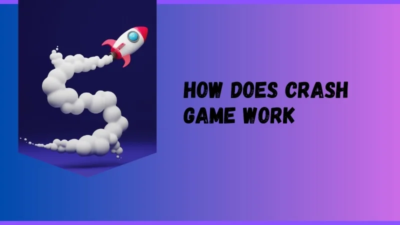 HOW DOES CRASH GAME WORK